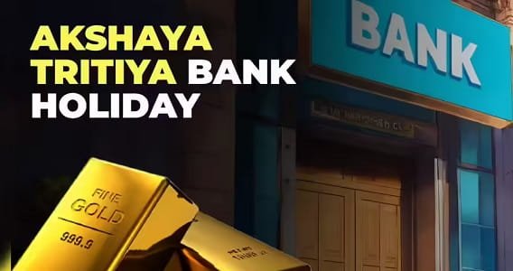 Is Akshaya Tritiya A Bank Holiday In India?