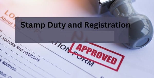 Stamp Duty and Registration Fees