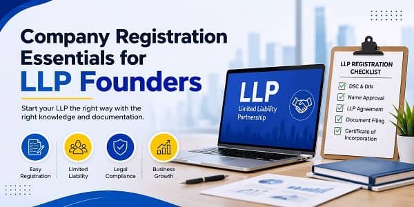 Company Registration Essentials for LLP Founders